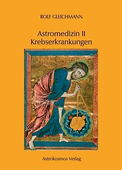 Astromedizin II - Krebserkrankungen