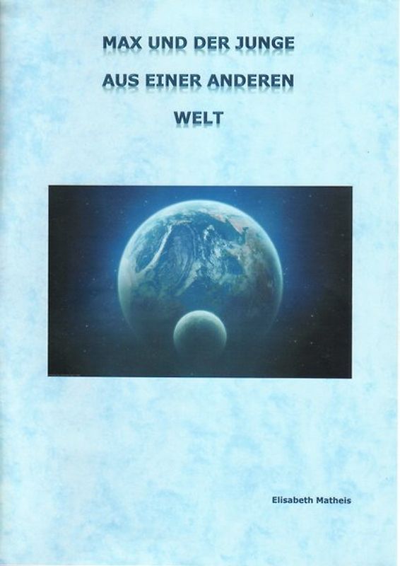 Max und der Junge aus einer anderen Welt