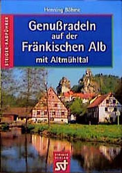 Genussradeln auf der Fränkischen Alb mit Altmühltal