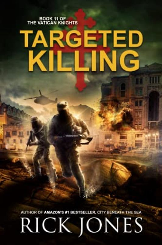 Targeted Killing (The Vatican Knights Series, Band 11)