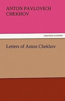 Letters of Anton Chekhov