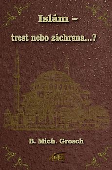 Islám – trest nebo záchrana...?