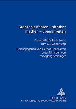 Grenzen erfahren – sichtbar machen – überschreiten