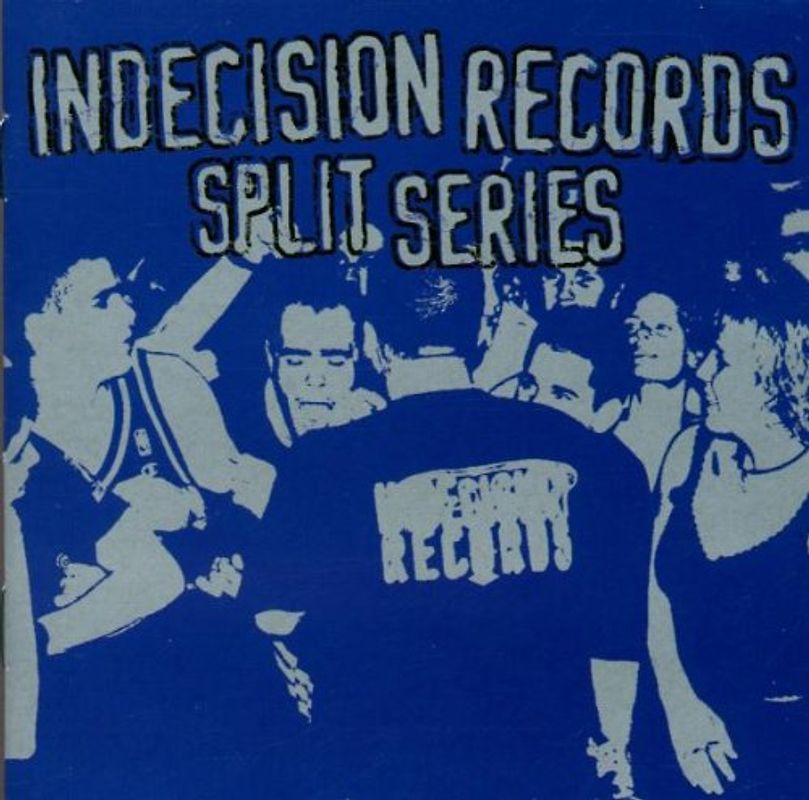 Various - Indecision Records Split Series