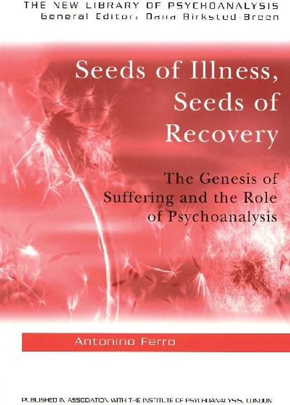 Seeds of Illness, Seeds of Recovery