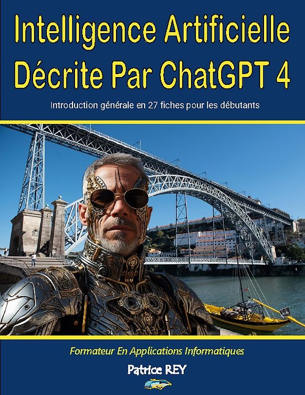 Intelligence Artificielle Decrite par ChatGPT 4