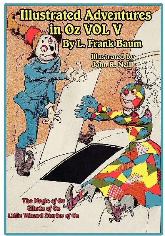 The Illustrated Adventures in Oz Vol V