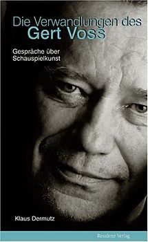 Die Verwandlungen des Gert Voss