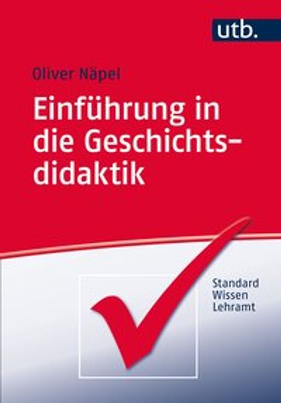 Einführung in die Geschichtsdidaktik