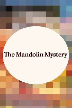The Mandolin Mystery