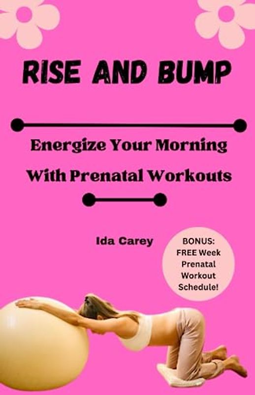 Rise and Bump: Energize Your Morning with Prenatal Workouts