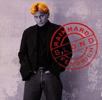 Rainhard Fendrich - Blond