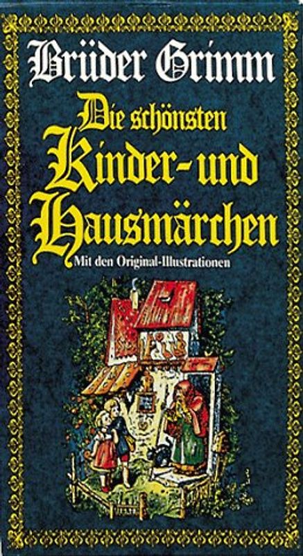Die schönsten Kinder- und Hausmärchen