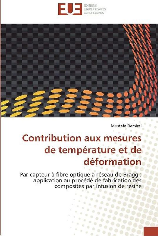 Contribution aux mesures de température et de déformation