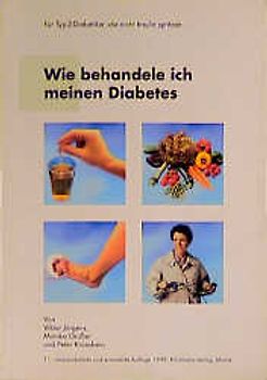 Wie behandele ich meinen Diabetes. Für Typ-2-Diabetiker, die nicht Insulin spritzen