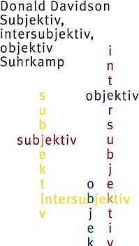 Subjektiv, intersubjektiv, objektiv