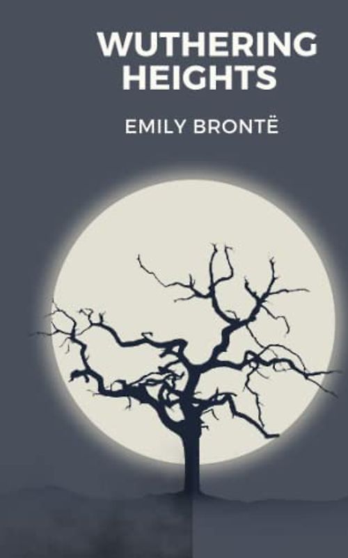 Wuthering Heights: Victorian Gothic Romance (Annotated)