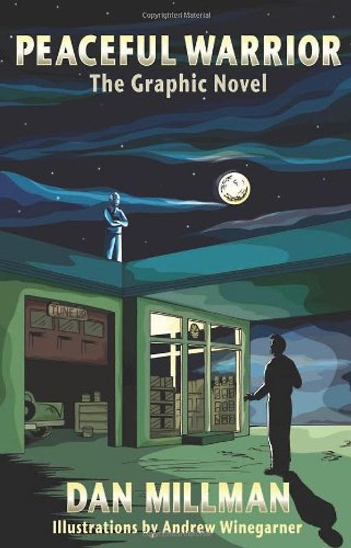 Peaceful Warrior. The Graphic Novel (Peaceful Warrior Saga)