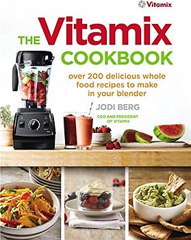 The Vitamix Cookbook