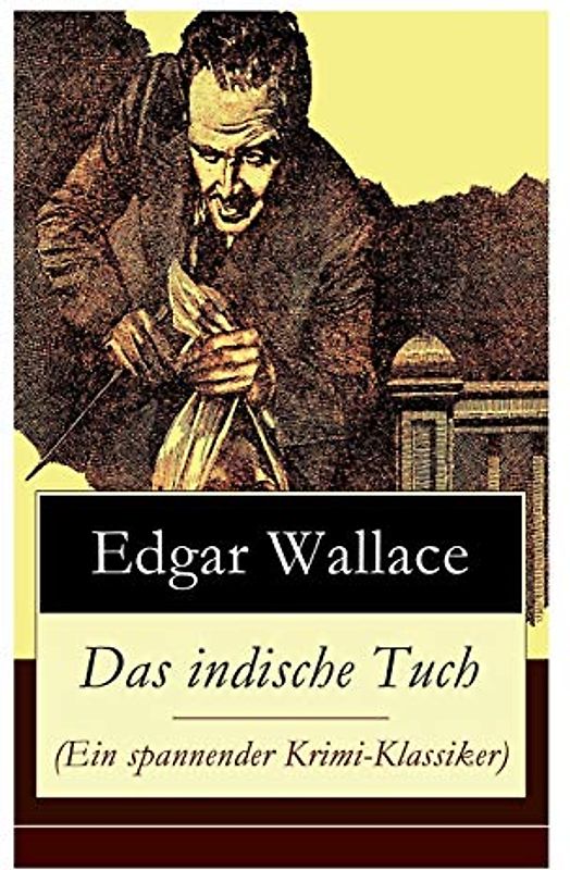 Das indische Tuch (Ein spannender Krimi-Klassiker)