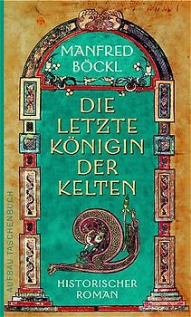 Die letzte Königin der Kelten