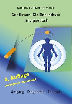 Der Tensor - Die Einhandrute Energierute