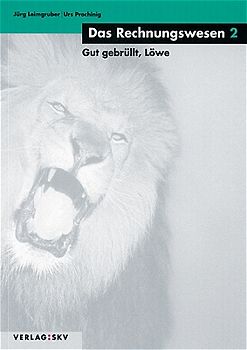 Das Rechnungswesen / Gut gebrüllt Löwe - Theorie und Aufgaben