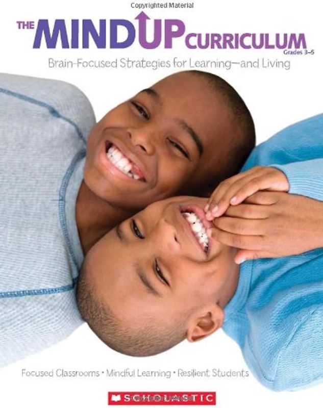 The Mindup Curriculum: Grades 3-5