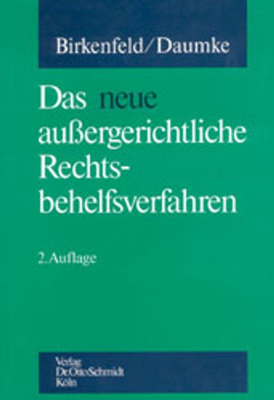 Das neue aussergerichtliche Rechtsbehelfsverfahren