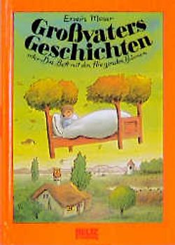 Grossvaters Geschichten oder Das Bett mit den fliegenden Bäumen