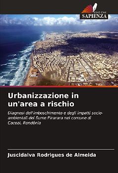 Urbanizzazione in un'area a rischio
