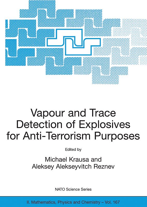 Vapour and Trace Detection of Explosives for Anti-Terrorism Purposes