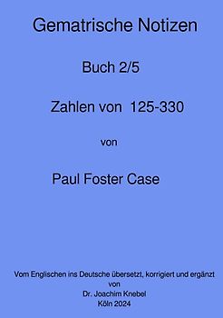 Gematrische Notizbücher von Paul Foster Case / Gematrische Notizbücher