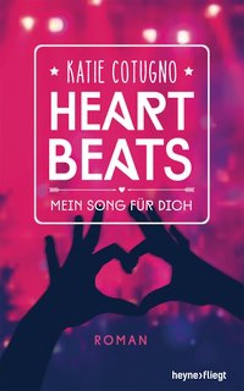Heartbeats - Mein Song für dich. Roman