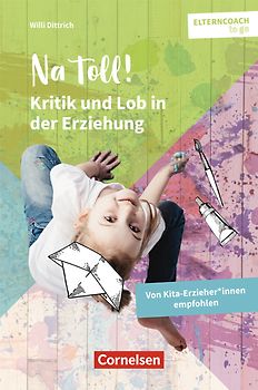 Na toll! – Kritik und Lob in der Erziehung