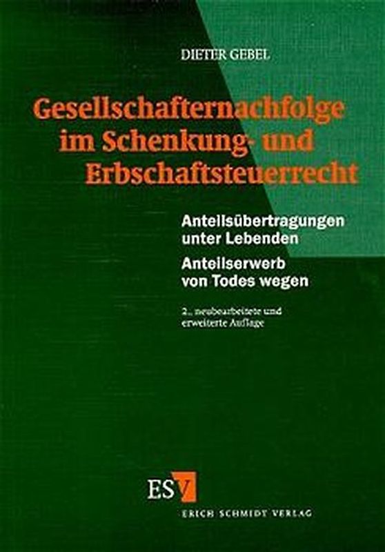 Gesellschafternachfolge im Schenkung- und Erbschaftsteuerrecht