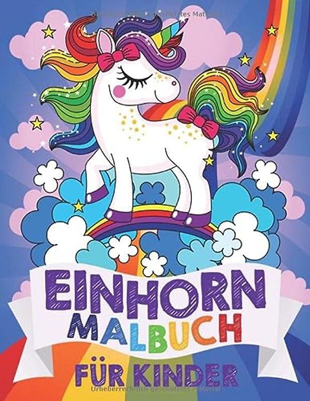 Einhorn Malbuch für Kinder: Basteln, handwerk, geschenke für Mädchen und Jungen ab 3,4,5,6,7 & 8 Jahren