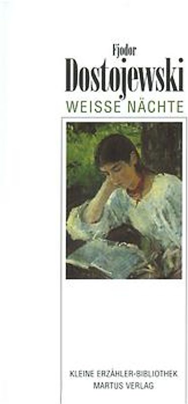 Weisse Nächte. Erzählung