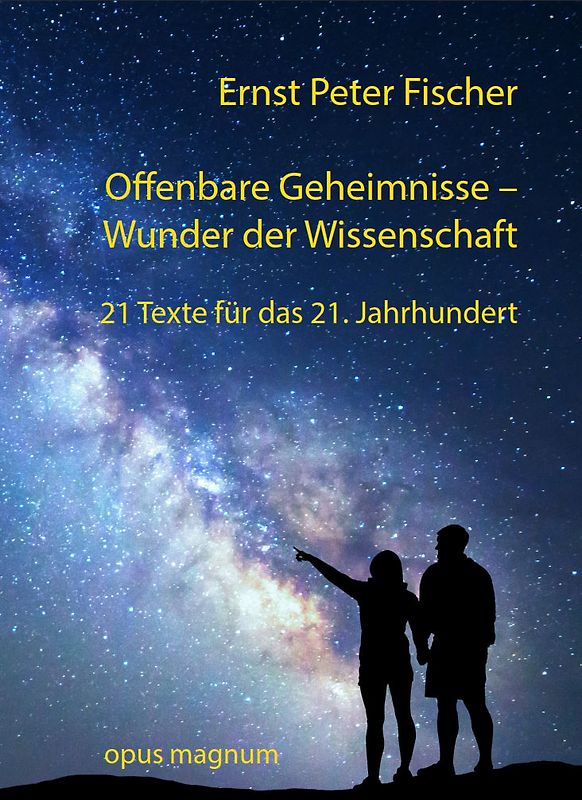 Offenbare Geheimnisse - Wunder der Wissenschaft