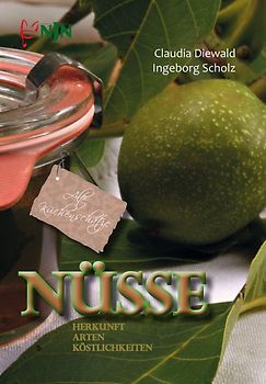 Nüsse – Herkunft, Arten, Köstlichkeiten