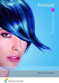 Friseure. Fachtheorie: Arbeitsheft