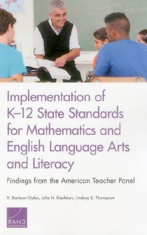 Implementation of K-12 State Standards for Mathematics and English Language Arts and Literacy