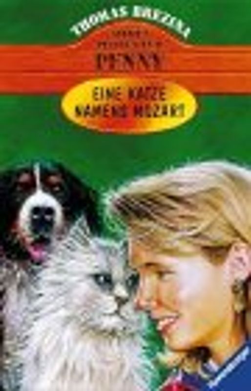 Penny - ein starkes Mädchen  im Einsatz für Tiere / Eine Katze namens Mozart. Ab 11 Jahren