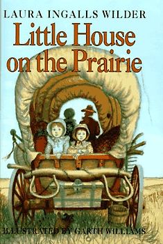 Little House on the Prairie - Wilder, Laura Ingalls