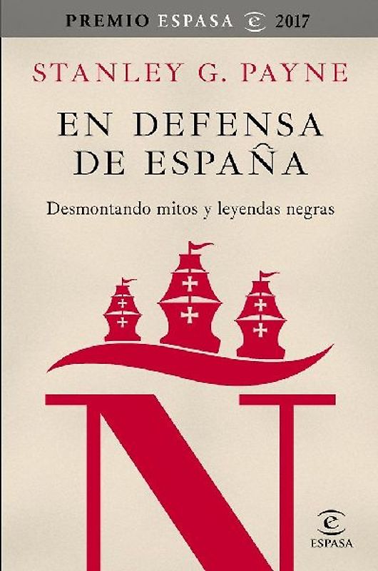 En defensa de España : desmontando mitos y leyendas negras