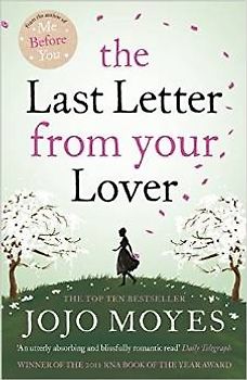 The last letter from your lover - Jojo Moyes
