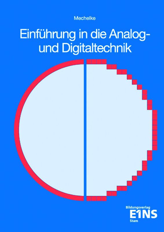 Einführung in die Analog- und Digitaltechnik