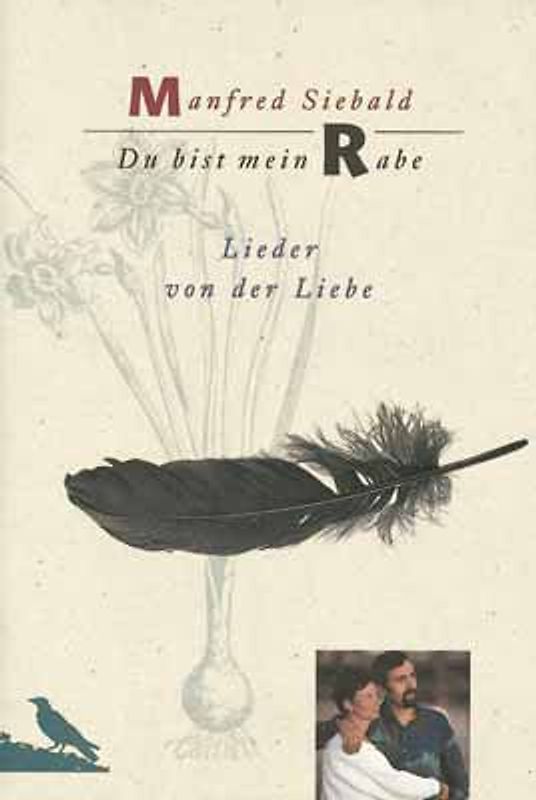 Du bist mein Rabe. Lieder von der Liebe