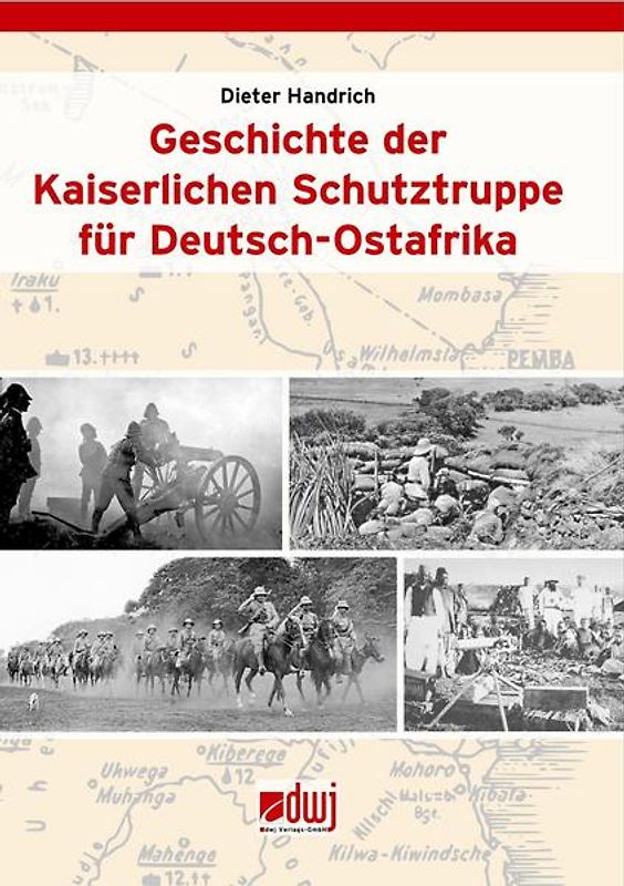 Geschichte der Kaiserlichen Schutztruppe für Deutsch-Ostafrika