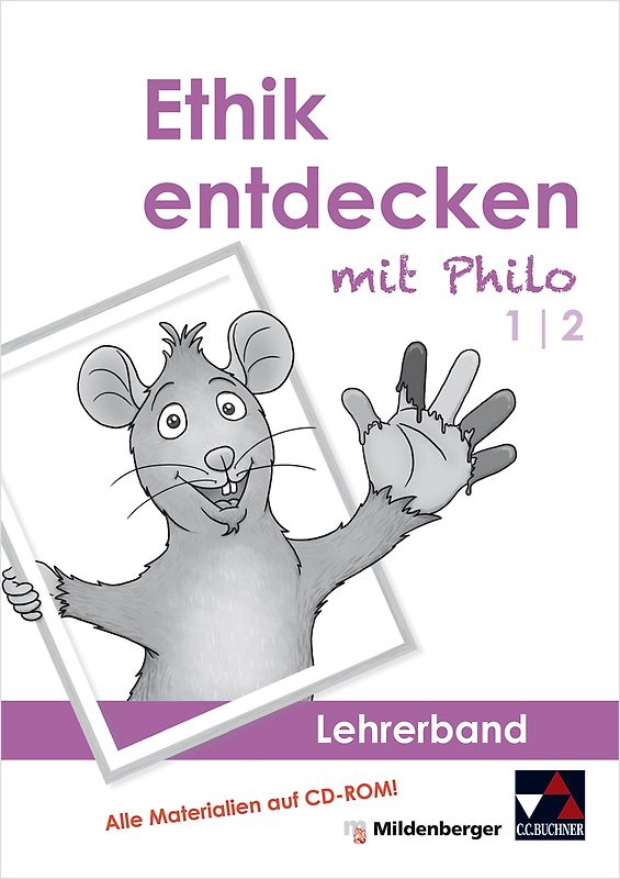 Ethik entdecken mit Philo – Lehrerband 1/2